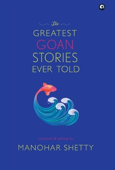 Hardcover The Greatest Goan Stories Ever Told Book