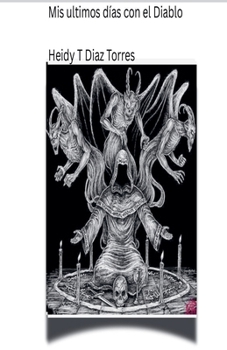 Paperback Mis ultimos días con el Diablo [Spanish] Book