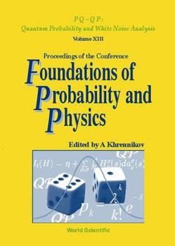 Hardcover Foundations of Probability and Physics - Proceedings of the Conference Book