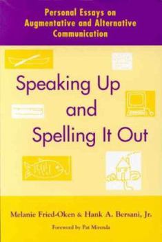Paperback Speaking Up and Spelling It Out: Personal Essays on Aac Book