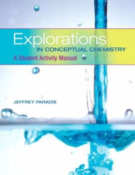 Paperback Explorations in Conceptual Chemistry: A Student Activity Manual Book