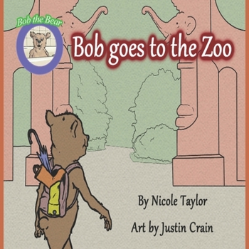 Paperback Bob Goes to the Zoo: Bob the Bear Talk with Me Book