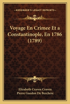 Paperback Voyage En Crimee Et a Constantinople, En 1786 (1789) [French] Book