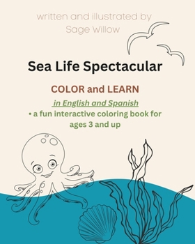 Sea life Spectacular : Color and Learn in English and Spanish