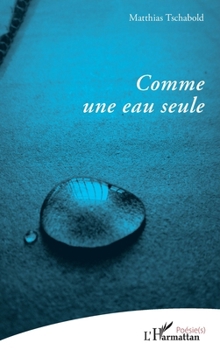 Paperback Comme une eau seule [French] Book