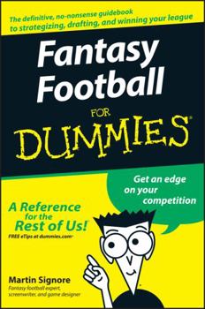 Fantasy Football For Dummies (For Dummies (Sports & Hobbies)) - Book  of the Dummies