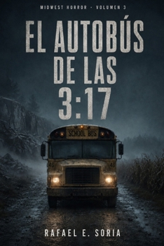 EL AUTOBÚS DE LAS 3:17 (Midwest Horror) (Spanish Edition)