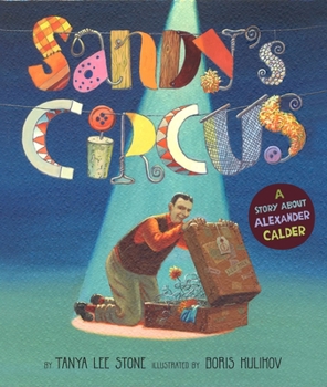 Hardcover Sandy's Circus: A Story about Alexander Calder Book