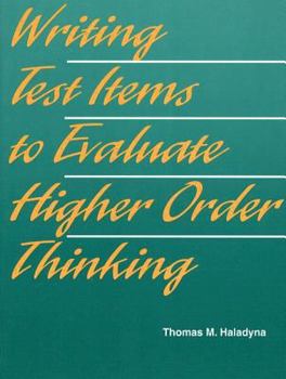 Paperback Writing Test Items to Evaluate Higher Order Thinking Book