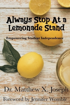 Paperback Always Stop at a Lemonade Stand Empowering Student Independence Book