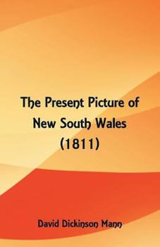 Paperback The Present Picture of New South Wales (1811) Book
