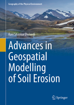Advances in Geospatial Modelling of Soil Erosion (Geography of the Physical Environment)