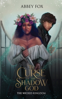 The Curse of the Shadow God - Book #0 of the Wicked Kingdom