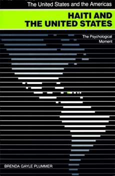 Paperback Haiti and the United States: The Psychological Moment Book