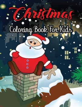 Paperback Christmas Coloring Book For Kids: Coloring Books for Kids Ages 2-4, 4-8 Vol-1 Book