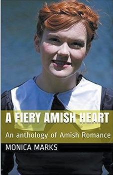 Paperback A Fiery Amish Heart Book