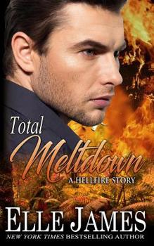 Total Meltdown - Book #6 of the Hellfire, Texas