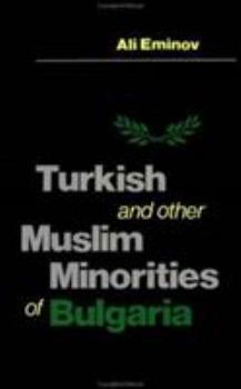 Hardcover Turkish and Other Muslim Minorities of Bulgaria Book