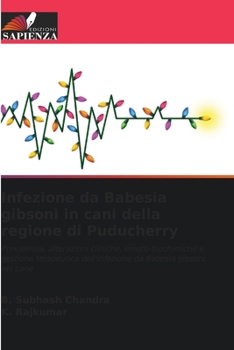 Paperback Infezione da Babesia gibsoni in cani della regione di Puducherry [Italian] Book