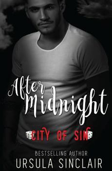 After Midnight: City of Sin - Book #1 of the City of Sin