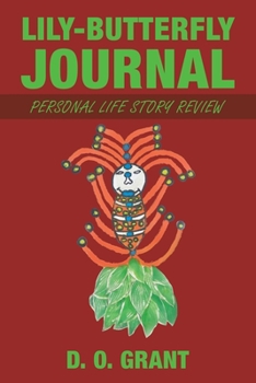 Lily-Butterfly Journal : Personal Life Story Review