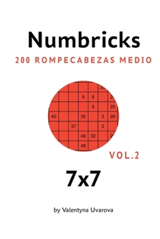 Paperback Numbricks: 200 Rompecabezas Medio 7x7 vol. 2 [Spanish] Book