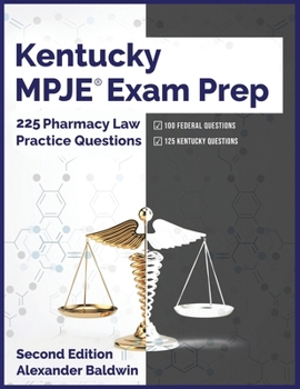 Paperback Kentucky MPJE Exam Prep: 225 Pharmacy Law Practice Questions, Second Edition Book