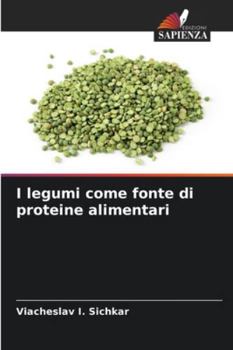 Paperback I legumi come fonte di proteine alimentari [Italian] Book