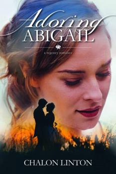 Paperback Adoring Abigail: A Regency Romance Book