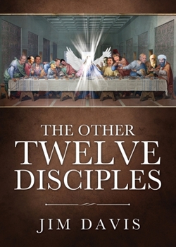 Paperback The Other Twelve Disciples Book