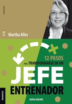Paperback 12 Pasos Para Transformarse En Un Jefe Entrenador: Nueva Edición [Spanish] Book