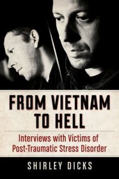 Paperback From Vietnam to Hell: Interviews with Victims of Post-Traumatic Stress Disorder Book