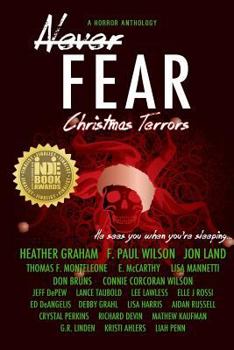 Paperback Never Fear - Christmas Terrors: He Sees You When You're Sleeping ... Book