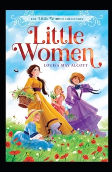 Paperback Little Women: ( Illustrated edition) Book