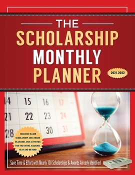 Paperback The Scholarship Monthly Planner 2021-2022 Book