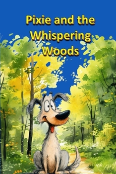 Pixie and the Whispering Woods (Animals)