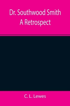 Paperback Dr. Southwood Smith A Retrospect Book