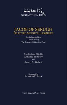 Paperback Jacob of Serugh: Selected Metrical Homilies Book