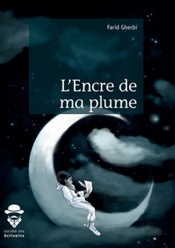 Paperback L'Encre de ma plume [French] Book
