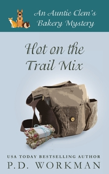 Hardcover Hot on the Trail Mix: A Cozy Culinary & Pet Mystery Book