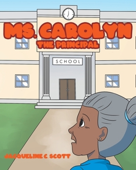 Paperback Ms. Carolyn: The Principal Book