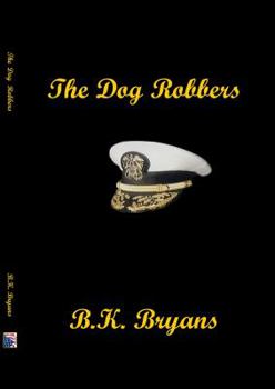 Paperback The Dog Robbers Book