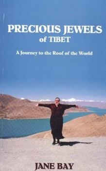 Paperback Precious Jewels of Tibet: A Journey to the Roof of the World Book