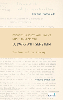Friedrich August Von Hayek's Draft Biography of Ludwig Wittgenstein