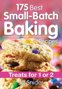 Paperback 175 Best Small-Batch Baking Recipes: Treats for 1 or 2 Book