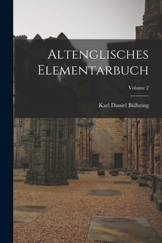 Paperback Altenglisches Elementarbuch; Volume 2 [German] Book