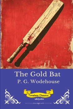 Paperback The Gold Bat Timeless Classics Book