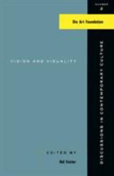 Vision and Visuality (Discussions in Contemporary Culture, No 2)