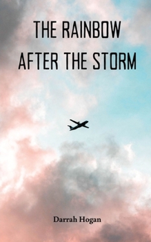 Paperback The Rainbow After The Storm Book