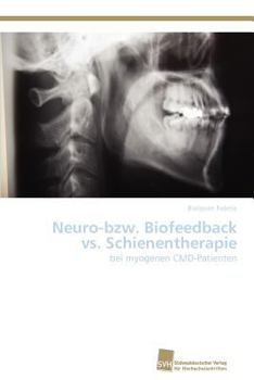 Paperback Neuro-bzw. Biofeedback vs. Schienentherapie [German] Book